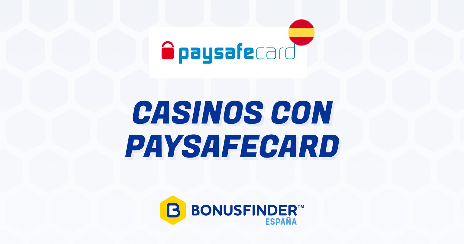 Casinos Online con Paysafecard